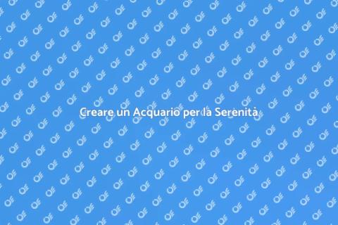 Acquario: Oasis di Pace Quotidiana