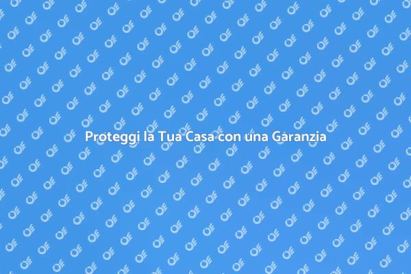 Sicurezza e Garanzia per la Tua Casa