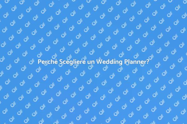 Il Vantaggio di Assumere un Wedding Planner