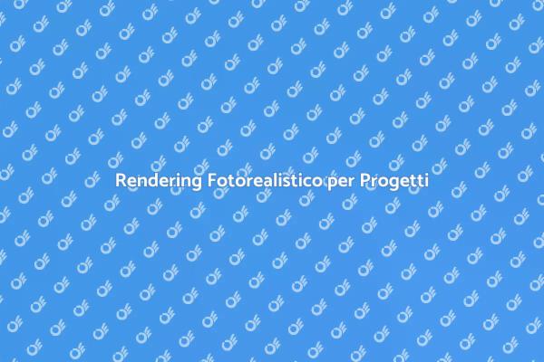 Magia del Rendering Fotorealistico