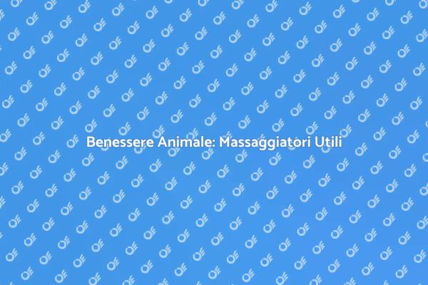 Massaggi per Animali: Salute e Comfort