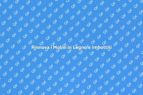 Rimessa a Nuovo Mobili in Legno