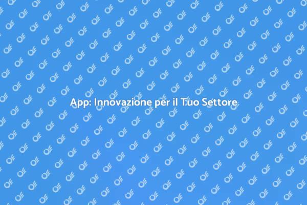 Crea la Tua App per Innovare