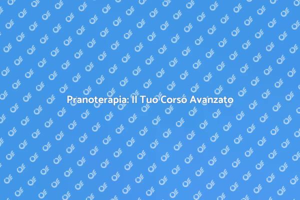 Pranoterapia: Un Viaggio di Guarigione