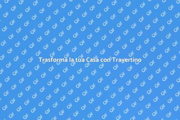 Pavimenti in Travertino per ogni Ambiente