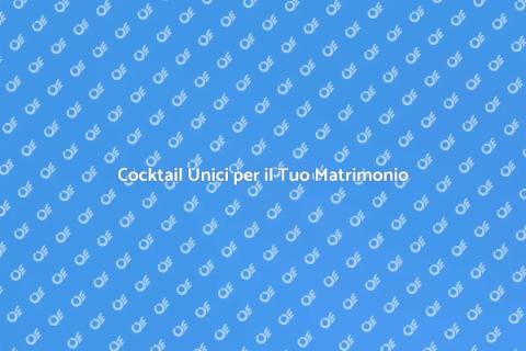Beverage Esclusivo per Matrimoni