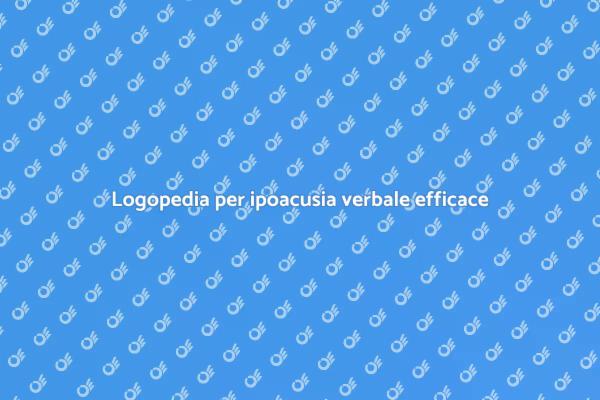 Migliora la comunicazione con logopedia