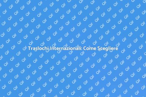 Assumere un'Azienda di Traslochi