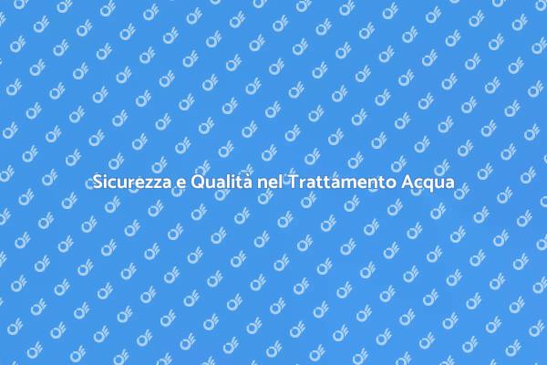 Garantire Acqua Sicura e Pulita
