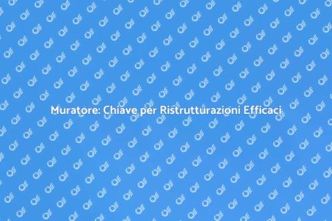 Muratore: Il Professionista della Ristrutturazione