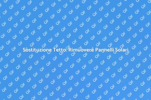 Rimuovere Pannelli Solari per Tetto