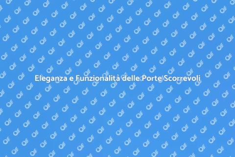 Porte Scorrevoli in Alluminio: Eleganza