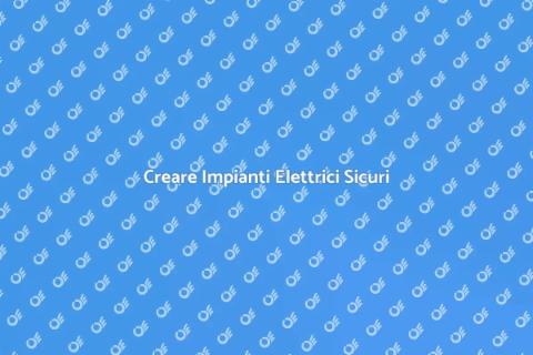 Impianti Elettrici: Sicurezza e Funzionalità
