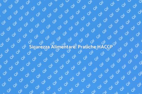 Igiene Alimentare: Sicurezza e Successo