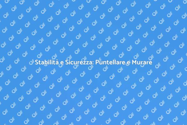 La Sicurezza nella Ristrutturazione