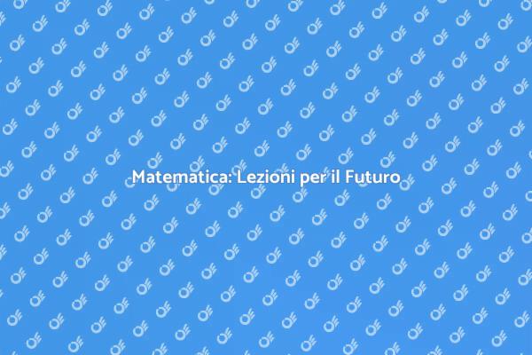 Ripetizioni di Matematica: Un Futuro Migliore