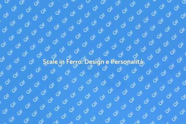 Scale in Ferro: Un Design Unico