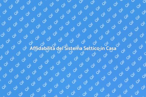 Sistema Settico Affidabile e Sicuro