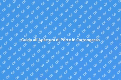 Aprire Porta in Cartongesso Facile
