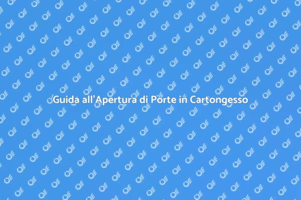 Apri la Tua Porta in Cartongesso!