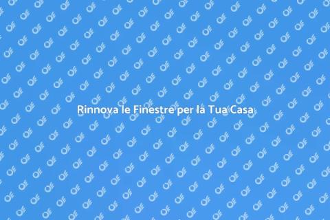Sostituire le Finestre di Casa