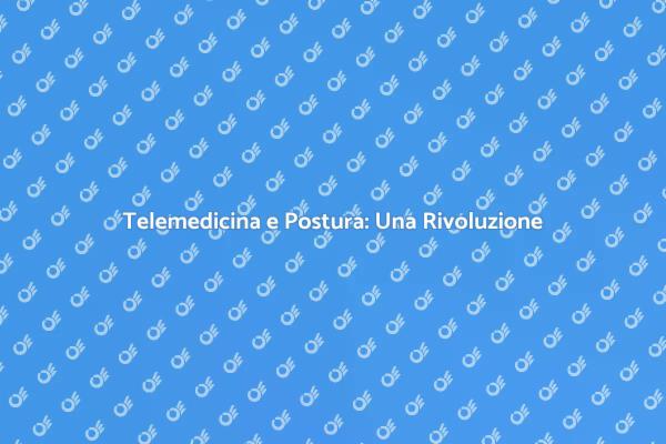 Riscopri il tuo Benessere con la Telemedicina