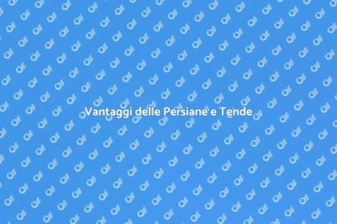 Installare Persiane e Tende: Guida