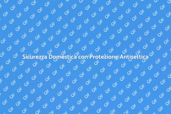 Proteggi la Tua Casa con Antisettico