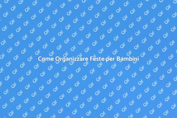 Feste per Bambini: Il Ruolo dell'Esperto