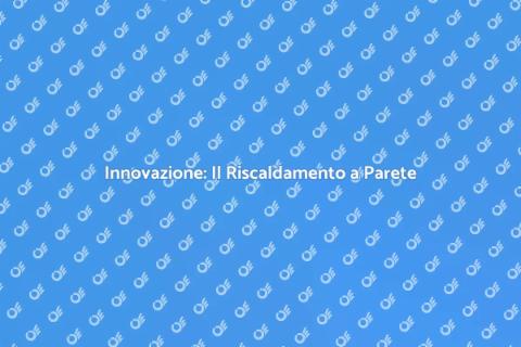 Riscaldamento a Parete: Comfort Totale