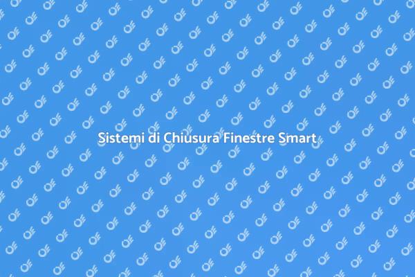 Chiusura Finestre: Innovazione Domotica