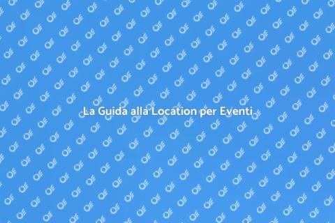 Noleggiare Location per Eventi