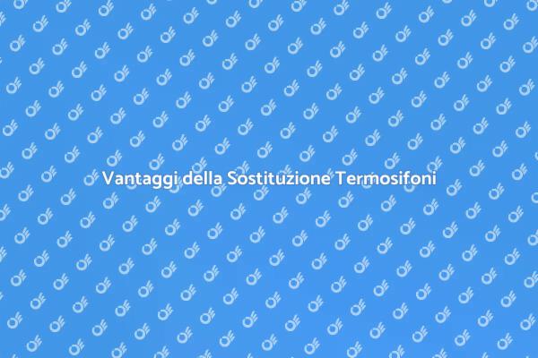 Termosifoni in Ceramica: Sostituzione Necessaria