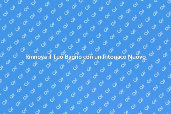 Rinnova il Bagno: Intonacare per Stile