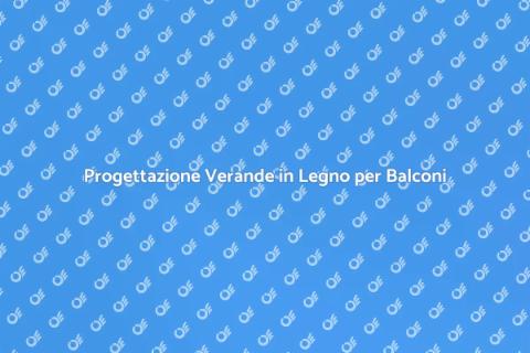 Verande per Balconi: Progettazione Ideale