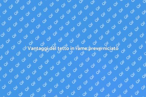Tetto in rame preverniciato: eleganza