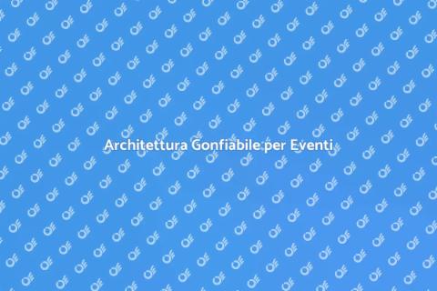 Noleggio Architettura Gonfiabile