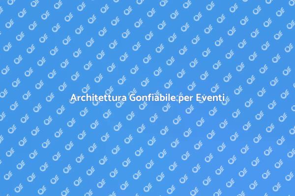 Trasforma il Tuo Evento con Gonfiabili