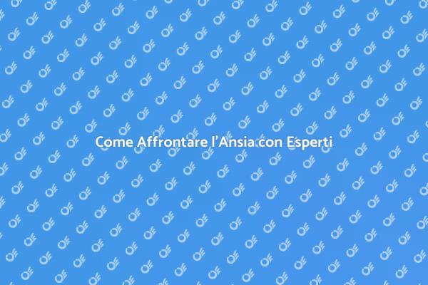 Affrontare l'Ansia: Chiedi Aiuto Ora