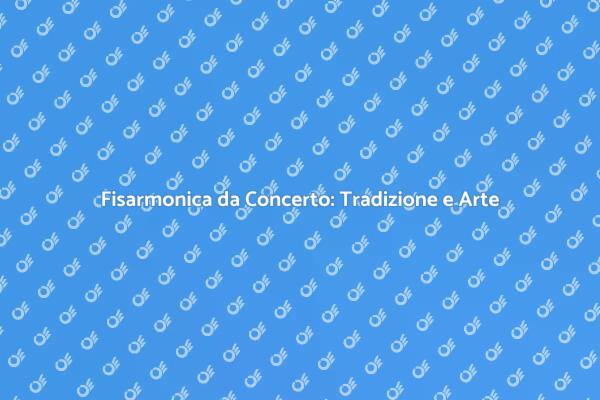 Fisarmonica da Concerto: Magia Musicale