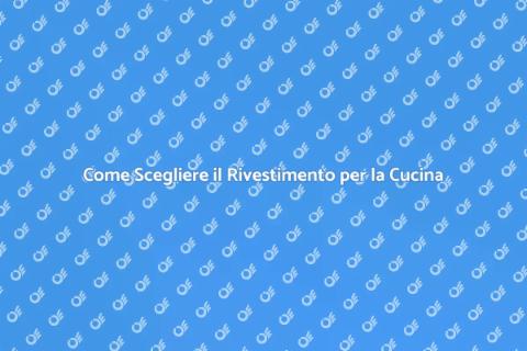 Rivestimento Cucina: Guida all'Installazione