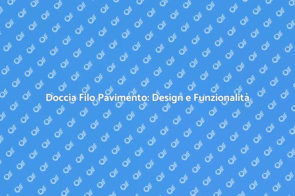 Ristruttura con il Piatto Doccia Filo Pavimento