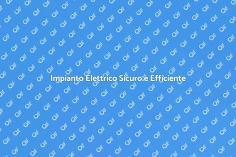Sostituire l'Impianto Elettrico