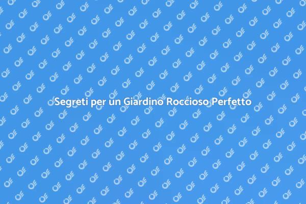 L'Arte del Giardino Roccioso