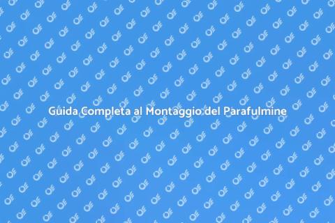 Montare un Parafulmine Sicuro e Efficace