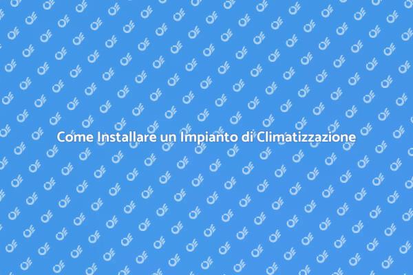 Rinfresca la Tua Casa con Aria Condizionata