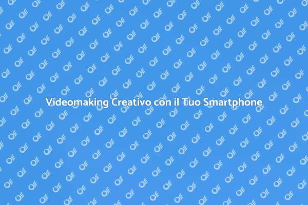 Cattura Storie con il Tuo Smartphone