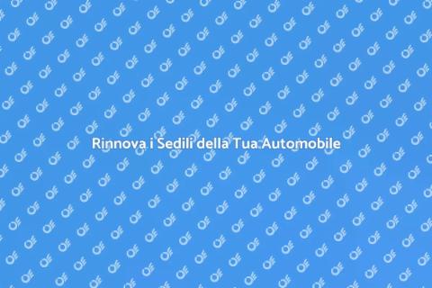 Ristrutturare Sedili Automobile: Comfort