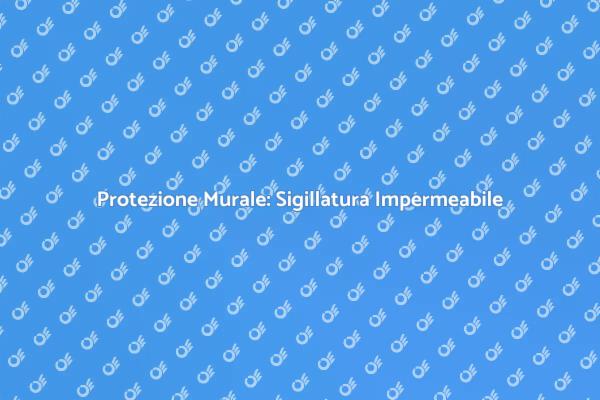 Sigillatura Murale per la Tua Casa