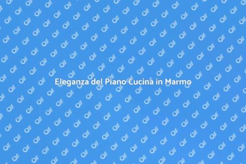 Piano Cucina in Marmo Personalizzato